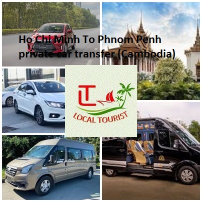 Ho Chi Minh To Phnom Penh private car transfer (Cambodia)0 Ho Chi Minh To Phnom Penh Private Car Transfer (cambodia)