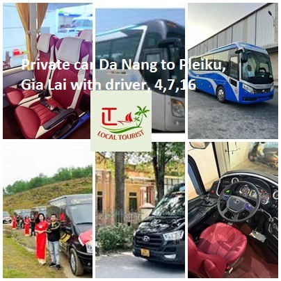 Private Car Da Nang To Pleiku, Gia Lai With Driver, 4,7,16