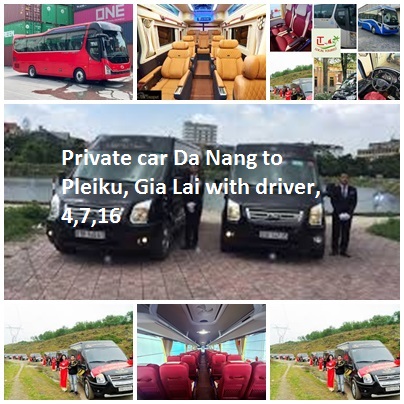 Private Car Da Nang To Pleiku, Gia Lai With Driver, 4,7,16