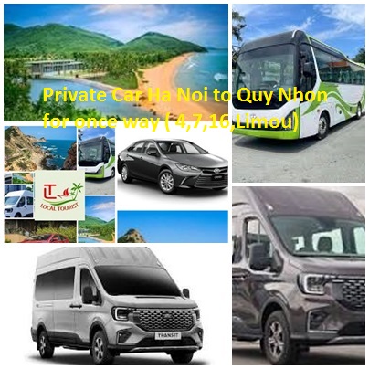 Private Car Ha Noi to Quy Nhon for once way ( 4,7,16,Limou) Private Car Ha Noi To Quy Nhon For Once Way ( 4,7,16,limou)