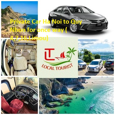 Private Car Ha Noi to Quy Nhon for once way ( 4,7,16,Limou) Private Car Ha Noi To Quy Nhon For Once Way ( 4,7,16,limou)
