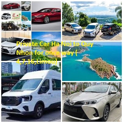 Private Car Ha Noi to Quy Nhon for once way ( 4,7,16,Limou) Private Car Ha Noi To Quy Nhon For Once Way ( 4,7,16,limou)