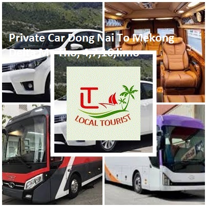 Private Car Dong Nai To Mekong Delta My Tho, 4,7,16,limo