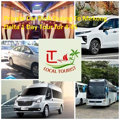 Private Car Binh Duong To Mekong Delta 1 Day Tour for 4-45 Private Car Binh Duong To Mekong Delta 1 Day Tour For 4 45