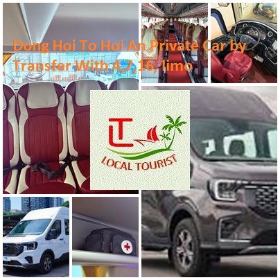 Dong Hoi To Hoi An Private Car by Transfer With 4,7,16, limo Dong Hoi To Hoi An Private Car By Transfer With 4,7,16, Limo