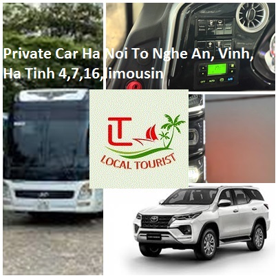 Private Car Ha Noi To Nghe An, Vinh, Ha Tinh 4,7,16,limousin