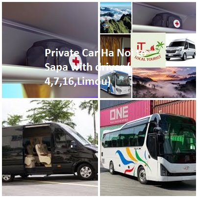Private Car Ha Noi to Sapa with driver ( 4,7,16,Limou) Private Car Ha Noi To Sapa With Driver ( 4,7,16,limou)