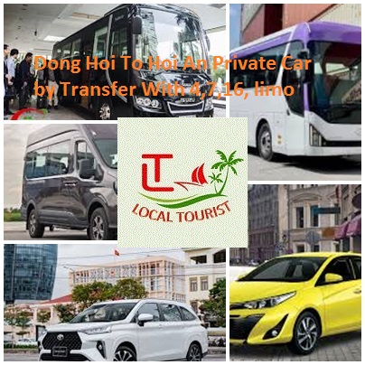 Dong Hoi To Hoi An Private Car by Transfer With 4,7,16, limo Dong Hoi To Hoi An Private Car By Transfer With 4,7,16, Limo