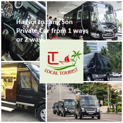 Ha Noi to Lang Son Private Car from 1 ways or 2 ways Ha Noi To Lang Son Private Car From 1 Ways Or 2 Ways