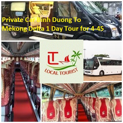 Private Car Binh Duong To Mekong Delta 1 Day Tour for 4-45 Private Car Binh Duong To Mekong Delta 1 Day Tour For 4 45