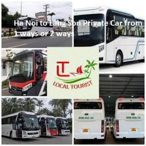 Ha Noi To Lang Son Private Car From 1 Ways Or 2 Ways