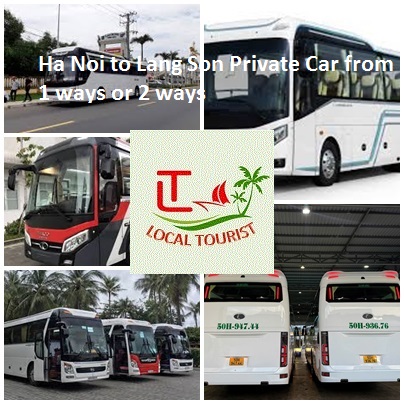 Ha Noi to Lang Son Private Car from 1 ways or 2 ways Ha Noi To Lang Son Private Car From 1 Ways Or 2 Ways