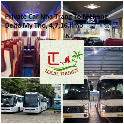 Private Car Nha Trang To Mekong Delta My Tho, 4,7,16,limo Private Car Nha Trang To Mekong Delta My Tho, 4,7,16,limo