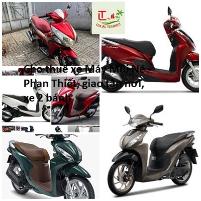 Cho thuê xe Máy Mũi Né - Phan Thiết, giao tận nơi, xe 2 bánh Cho Thuê Xe Máy Mũi Né Phan Thiết, Giao Tận Nơi, Xe 2 Bánh