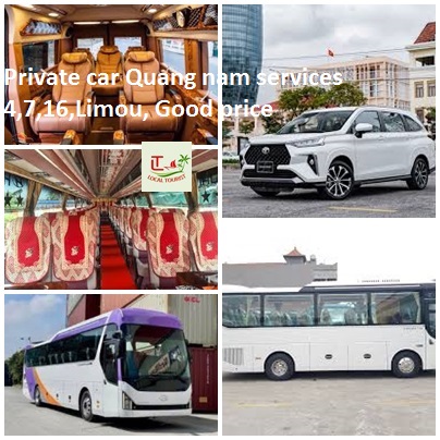 Private Car Quang Nam Services 4,7,16,limou, Good Price