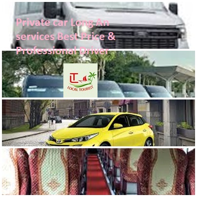 Private car Long An services Best Price & Professional Driver Private Car Long An Services Best Price & Professional Driver