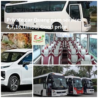 Private Car Quang Nam Services 4,7,16,limou, Good Price
