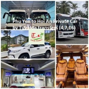 Phu Yen to Hoi An Private Car by Tuy Hoa transfers (4,7,16) Phu Yen To Hoi An Private Car By Tuy Hoa Transfers (4,7,16)