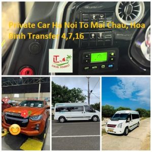 Private Car Ha Noi To Mai Chau, Hoa Binh Transfer 4,7,16