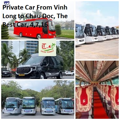 Private Car From Vinh Long To Chau Doc, The Best Car, 4,7,16