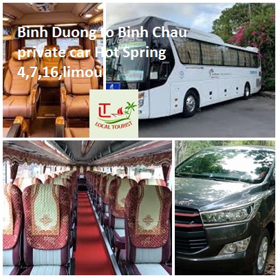 Binh Duong To Binh Chau Private Car Hot Spring 4,7,16,limou