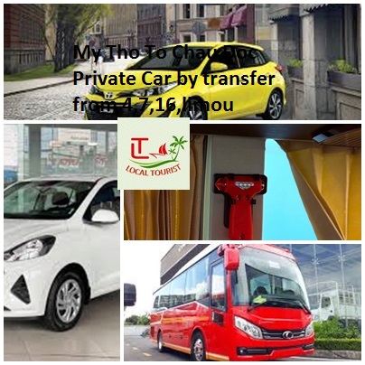 My Tho To Chau Doc Private Car By Transfer From 4,7,16,limou
