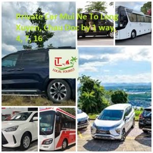 Private Car Mui Ne To Long Xuyen, Chau Doc By 1 Way, 4, 7, 16