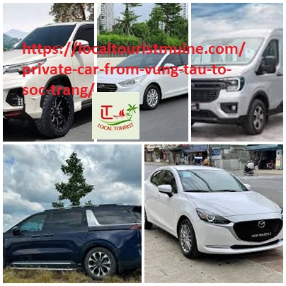 Private car from Vung Tau to Soc Trang (Tran De port) 4,7,16 Private Car From Vung Tau To Soc Trang (tran De Port) 4,7,16
