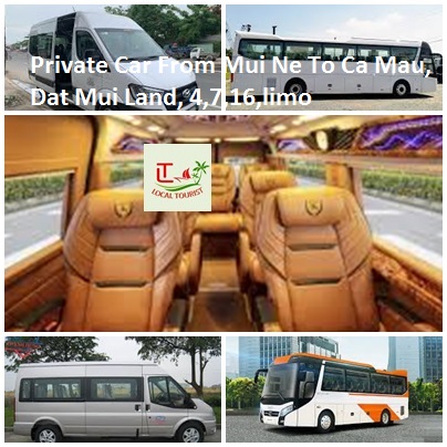 Private Car From Mui Ne To Ca Mau, Dat Mui Land, 4,7,16,limo