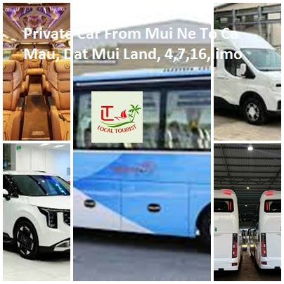 Private Car From Mui Ne To Ca Mau, Dat Mui Land, 4,7,16,limo