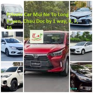 Private Car Mui Ne To Long Xuyen, Chau Doc By 1 Way, 4, 7, 16