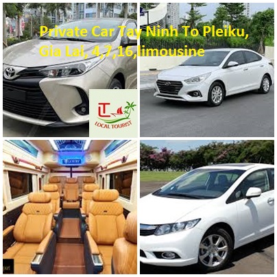 Private Car Tay Ninh To Pleiku, Gia Lai, 4,7,16,limousine