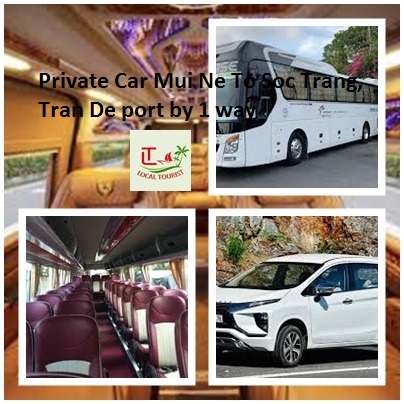 Private Car Mui Ne To Soc Trang, Tran De port by 1 way Private Car Mui Ne To Soc Trang, Tran De Port By 1 Way