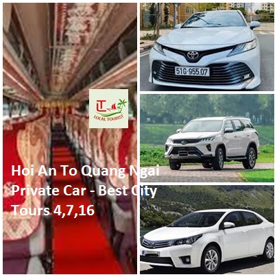 Hoi An To Quang Ngai Private Car Best City Tours 4,7,16