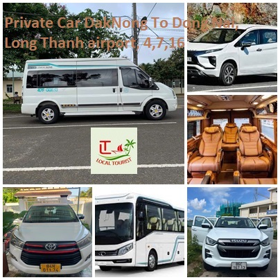 Private Car Daknong To Dong Nai, Long Thanh Airport, 4,7,16