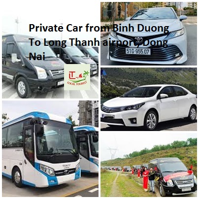 Private Car From Binh Duong To Long Thanh Airport, Dong Nai