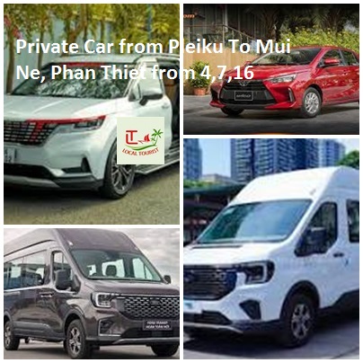 Private Car From Pleiku To Mui Ne, Phan Thiet From 4,7,16