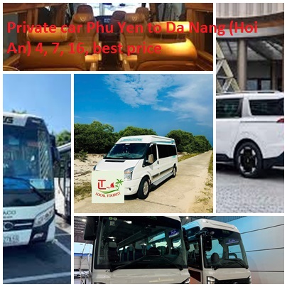 Private Car Phu Yen To Da Nang (hoi An) 4, 7, 16, Best Price
