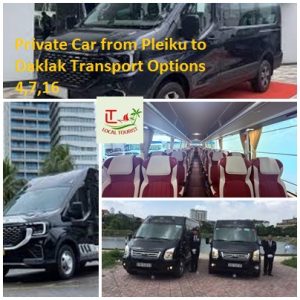 Private Car From Pleiku To Daklak Transport Options 4,7,16