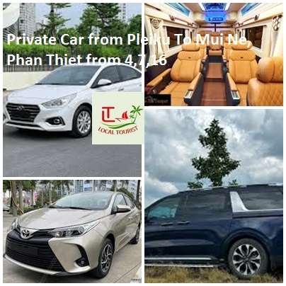 Private Car From Pleiku To Mui Ne, Phan Thiet From 4,7,16