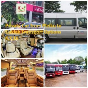 Private Car From Pleiku To Daklak Transport Options 4,7,16