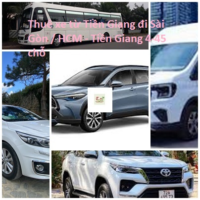 Thuê xe từ Tiền Giang đi Sài Gòn / HCM - Tiền Giang 4-45 chỗ Thue xe tu Tien Giang di Sai Gon